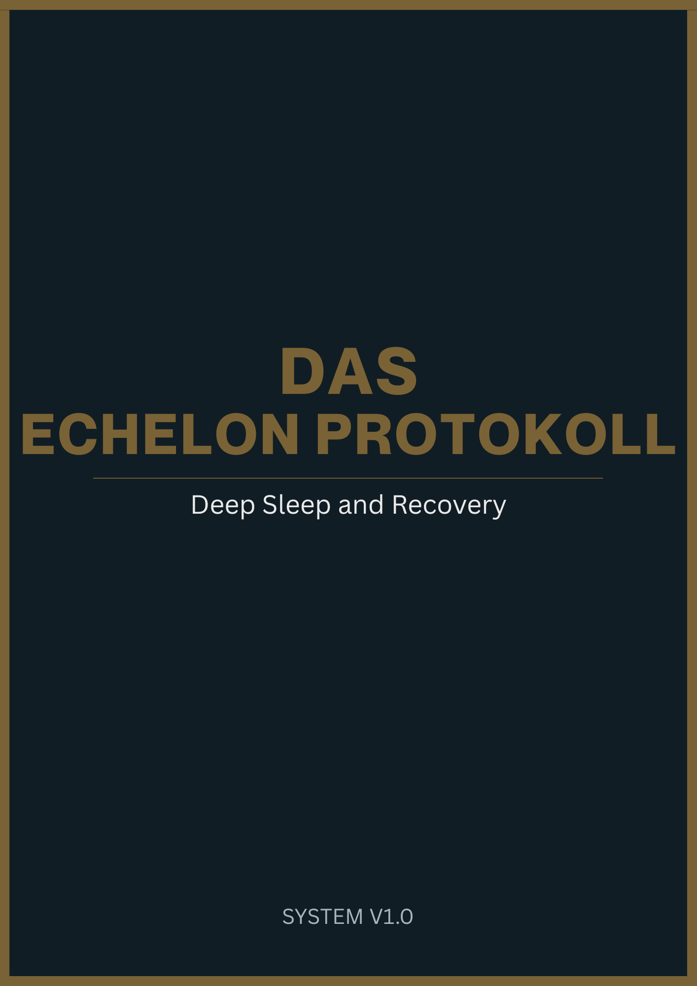 Das Echelon Protokoll: Deep Sleep & Recovery